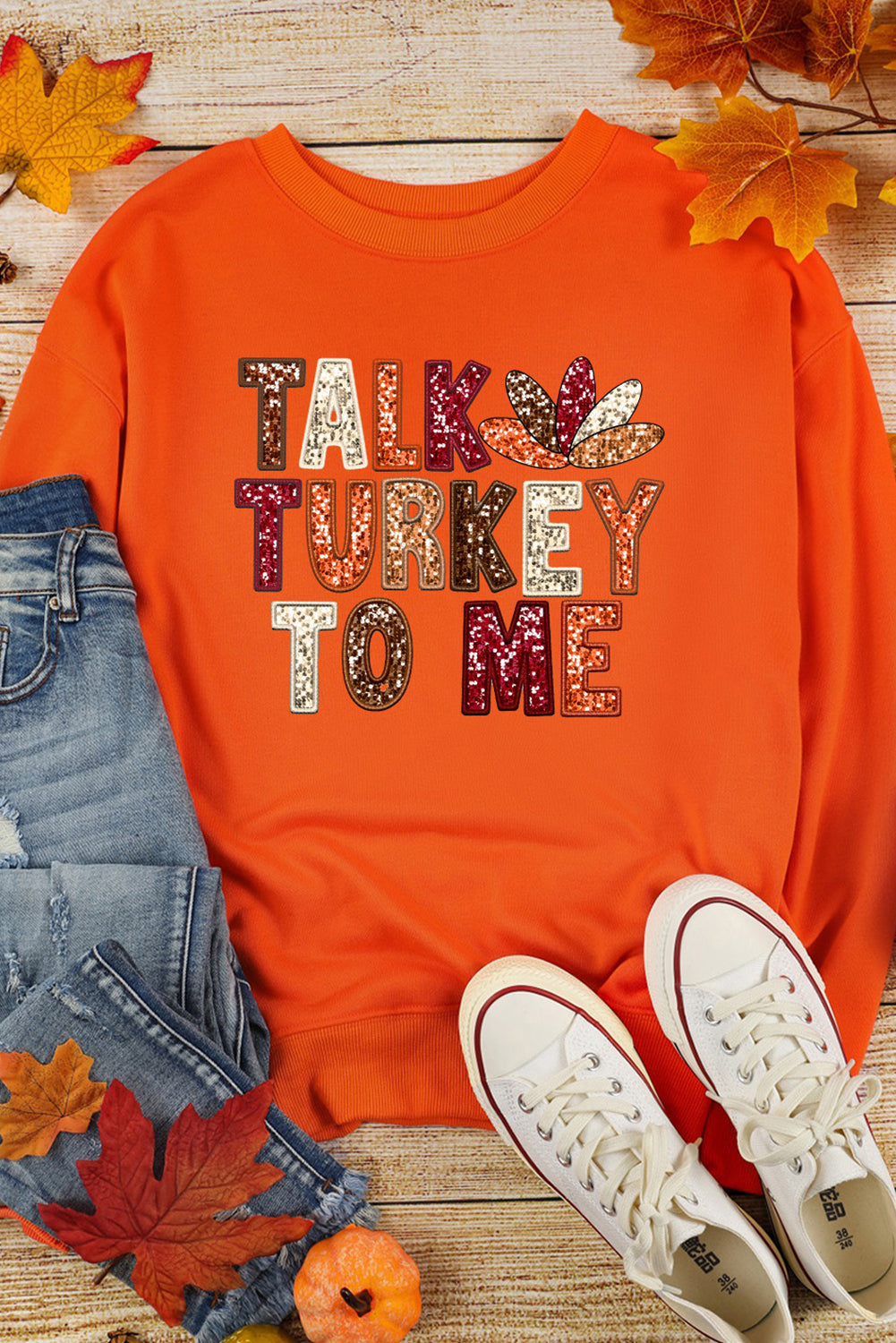 Orange TALK TURKEY TO ME Thanksgiving Holiday Sweatshirt