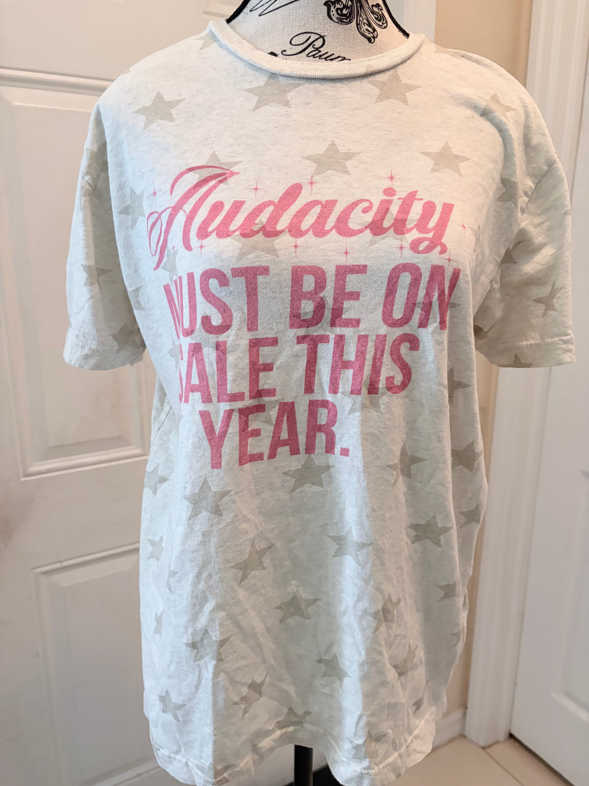 Audacity Must Be On Sale Star Tee